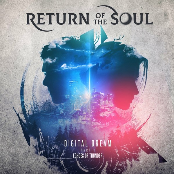 Return Of The Soul -  Digital Dream. Pt. 1. Echoes of Thunder (2020)