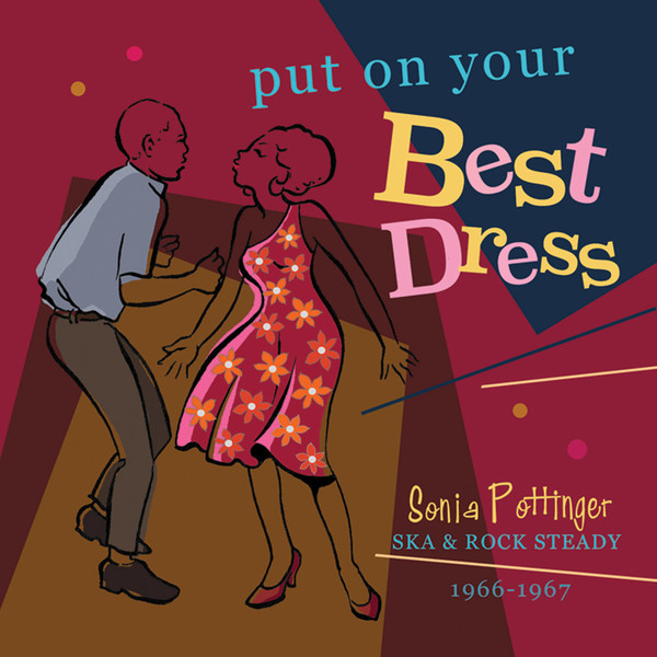 VA - Put On Your Best Dress - Sonia Pottinger's Ska & Rock Steady 1966-67 (Expanded Version) [2019]