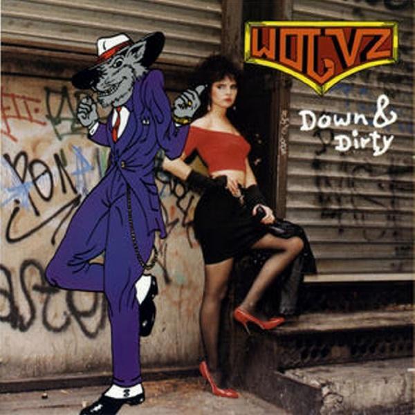 Wolvz – Down & Dirty (1989)
